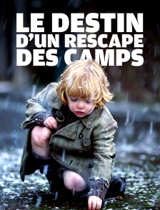 Le destin d'un rescapé des camps