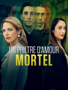 Un philtre d'amour mortel