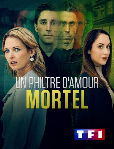 TF1 - Un philtre d'amour mortel