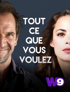 W9 - Tout ce que vous voulez