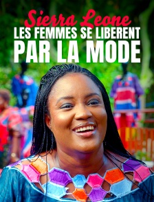 Sierra Leone : Les femmes se libèrent par la mode