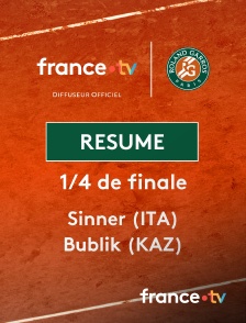 france.tv - Roland-Garros - 1/4 de finale : le résumé du match Sinner vs Bublik en replay