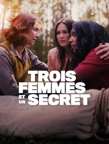 Trois femmes et un secret
