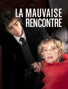 La mauvaise rencontre