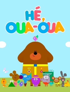 Hé, Oua-Oua