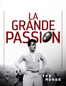 TV5MONDE - La grande passion