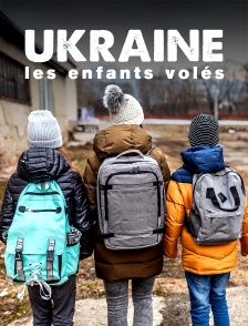 Ukraine : Les enfants volés