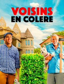 Voisins en colère