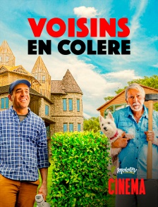 Voisins en colère