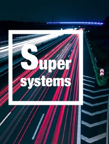 Super Systems