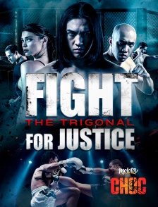 Molotov Channels CHOC - The Trigonal : Fight For Justice