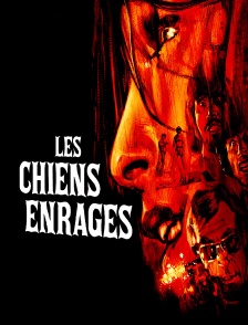 Les chiens enragés
