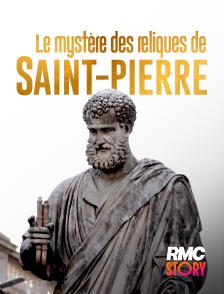 RMC Story - Le mystère des Reliques de Saint-Pierre