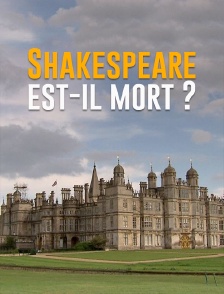 Shakespeare est-il mort ?