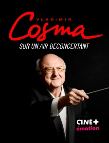 Vladimir Cosma, sur un air déconcertant