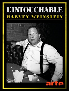 L'intouchable, Harvey Weinstein