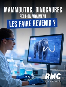 RMC Découverte - Mammouths, dinosaures : peut-on vraiment les faire revenir ?