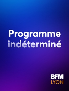 BFM Lyon Métropole - Programme indéterminé
