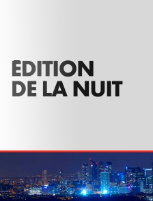 Edition de la nuit