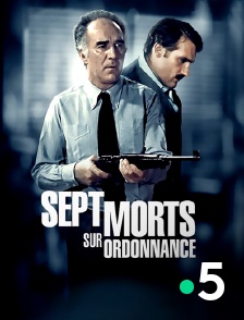 France 5 - Sept morts sur ordonnance