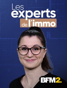 BFM2 - Les experts de l'immo