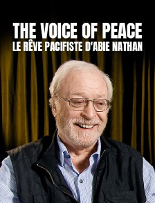 The Voice of Peace, le rêve pacifiste d'Abie Nathan