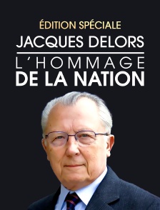 Edition spéciale : Jacques Delors, l'hommage de la Nation