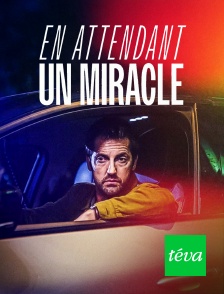 Téva - En attendant un miracle