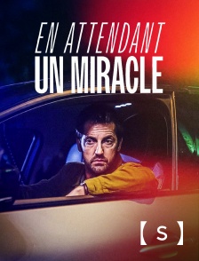 France TV Séries - En attendant un miracle