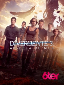 Divergente 3 : au-delà du mur