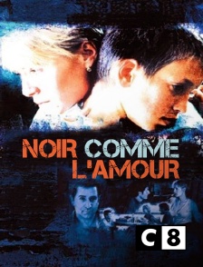 C8 - Noir comme l'amour