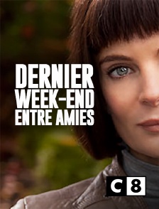 C8 - Dernier week-end entre amies