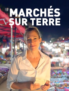 Marchés sur terre