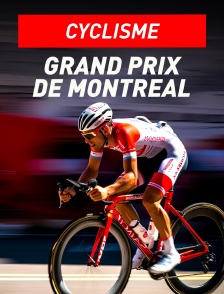 Cyclisme - Grand Prix de Montréal