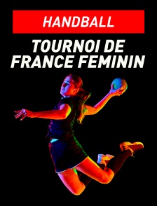 Handball : Tournoi de France féminin