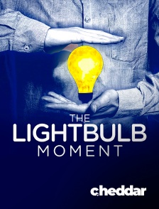 Cheddar News - The Lightbulb Moment en replay