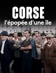 Corse, l'épopée d'une île