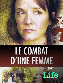 Le combat d'une femme