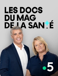 Les docs du Mag de la santé