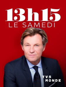 TV5MONDE - 13H15, le samedi...