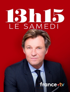 france.tv - 13H15, le samedi...