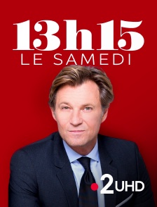 France 2 UHD - 13H15, le samedi...