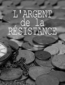 L'argent de la Résistance