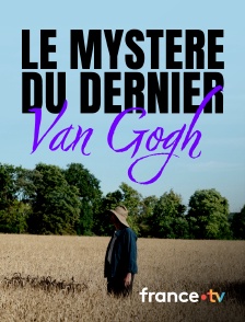 Culturebox - Le mystère du dernier Van Gogh