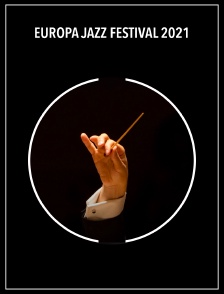Europa Jazz Festival 2021