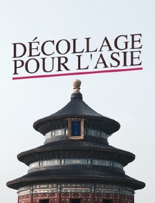 Décollage pour l'Asie