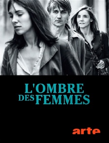 Arte - L'ombre des femmes