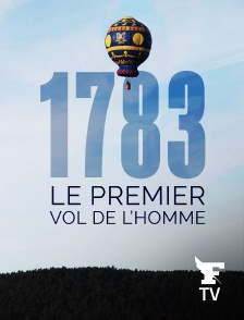 Le Figaro TV - 1783, le premier vol de l'homme