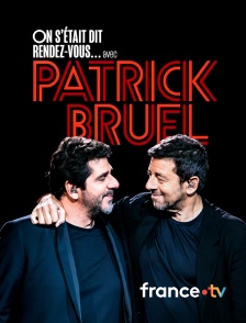 france.tv - On s'était dit rendez-vous... avec Patrick Bruel