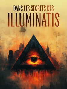 Dans les secrets des Illuminati